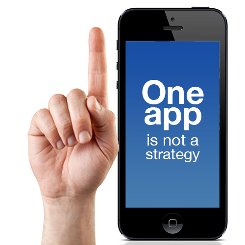 One App is not a Strategy